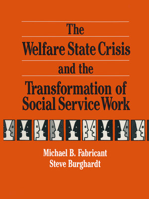 cover image of The Welfare State Crisis and the Transformation of Social Service Work